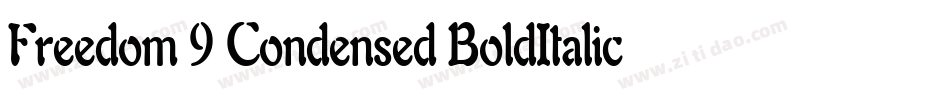 Freedom 9 Condensed BoldItalic字体转换